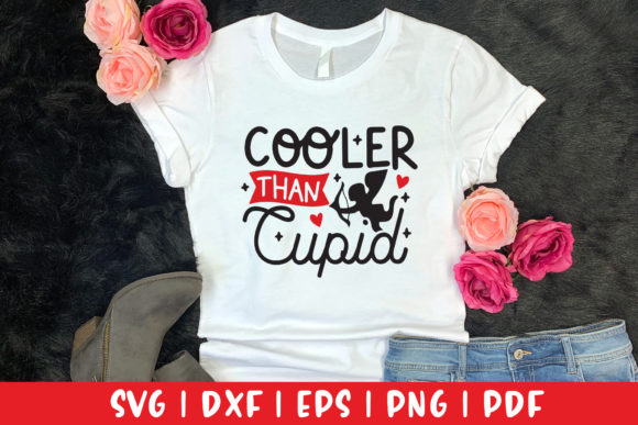 Cooler Than Cupid SVG - Valentine Graphics for Crafts