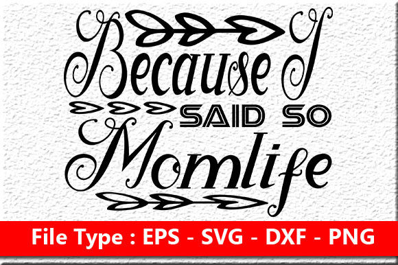 Funny Mom Quote Design for Crafts and Graphics