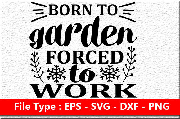 Garden Quote Design for Crafts and Graphics