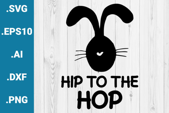 Hip to the Hop Easter Quote – A Versatile Graphics Asset for Crafts