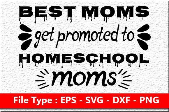 Homeschool Mom Quote Design for Crafts and Graphics