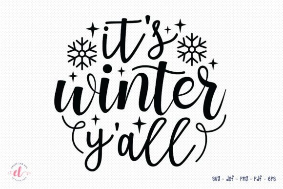 It's Winter Y'all SVG Cut File for Crafts and Graphics