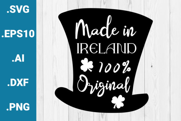 Made in Ireland St. Patrick Day Quote Graphics for Crafts